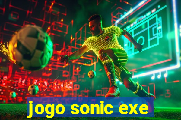 jogo sonic exe